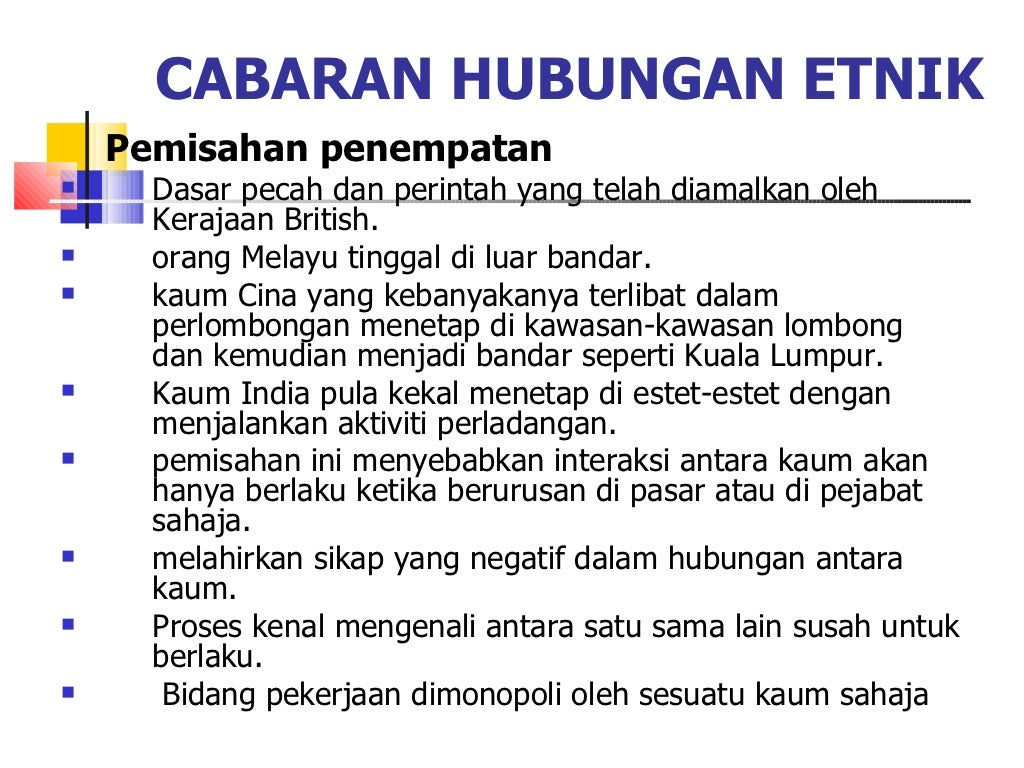 Hubungan Etnik Bab 6 Cabaran Terhadap Hubungan Etnik Di Malaysia Da…