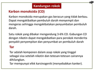 Karbon monoksida dan asam sianida dapat mengganggu sistem pernapasan karena menyebabkan