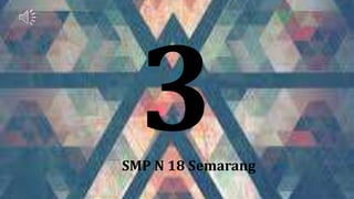 SMP N 18 Semarang
 