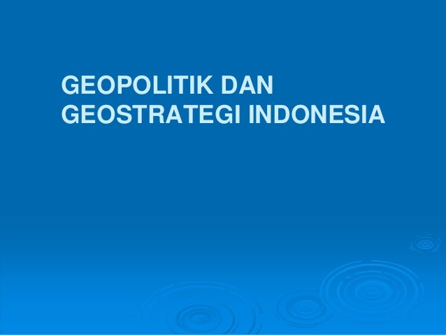 Bab 7 Geopolitik Dan Geostrategi