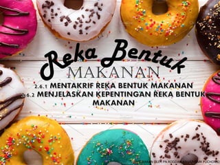 Makanan
DISEDIAKAN OLEH PN.RODZIAH ANUAR (SMK PUCHONG)
 