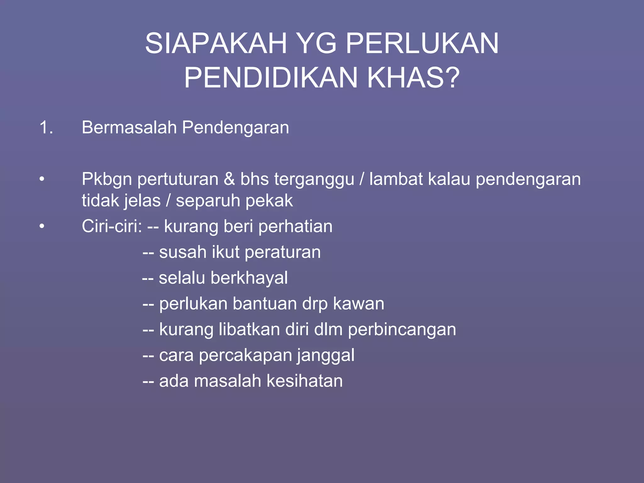 Pendidikan Khas Pptx