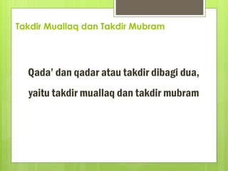 Qadiare Rll BAB 8 KELAS 9 SEM 2 2022-2023 BERIMAN KEPADA QADA’ DAN QADAR.pptx