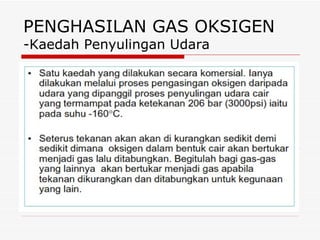 PENGHASILAN GAS OKSIGEN -Kaedah Penyulingan Udara 