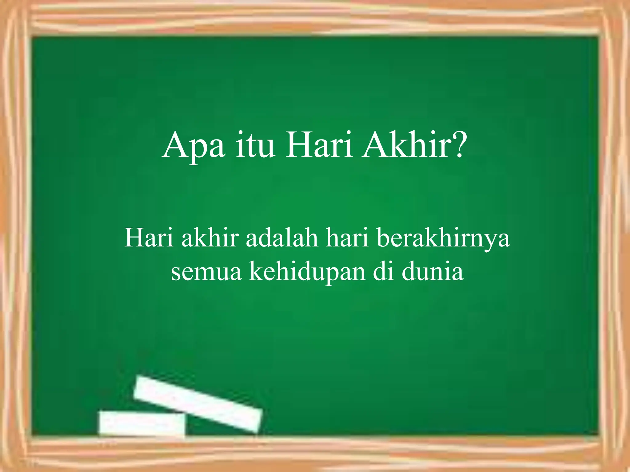 BAB 8 MENGIMANI HARI AKHIR, QADA DAN QADAR [Autosaved].pptx