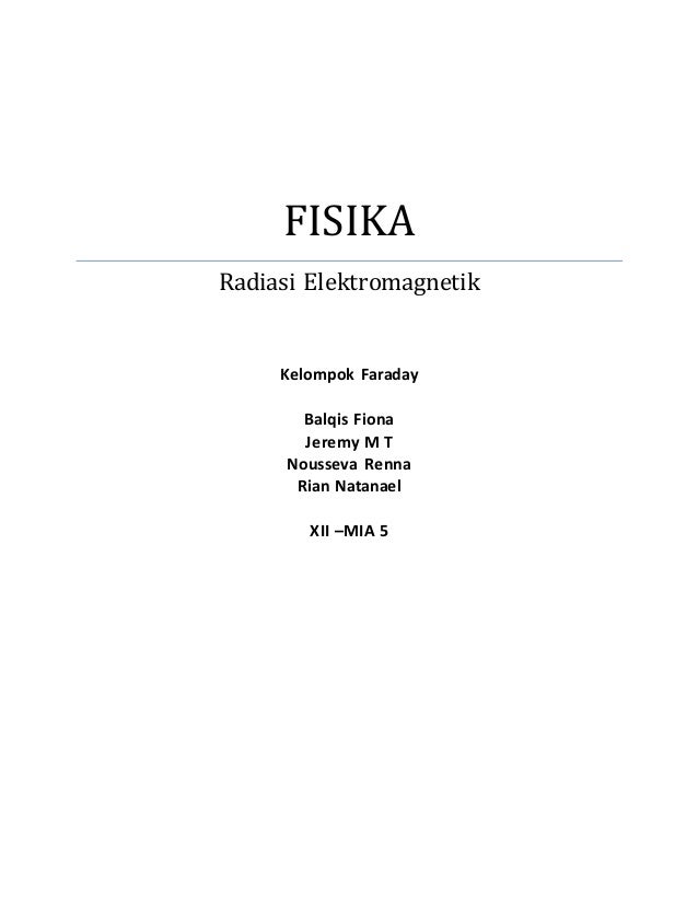 Makalah Fisika Radiasi Gelombang Elektromagnetik