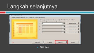 Langkah selanjutnya




              Pilih Next
 