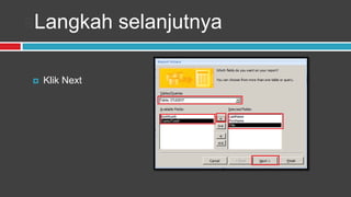 sLangkah selanjutnya

   Klik Next
 