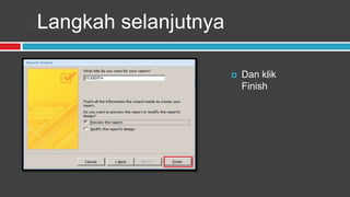 sLangkah selanjutnya

                          Dan klik
                           Finish
 