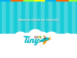 Babar en illimité sur Tiny Kids!
 