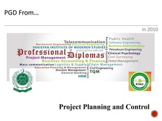 PGD From… 
Project Planning and Control 
In 2010  