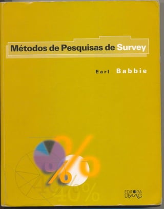 Babbie earl-metodos-de-pesquisa-de-survey