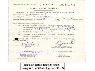 Diluluskan untuk bercuti sakit
mengikut Perintah Am Bab ‘C’ 15

 