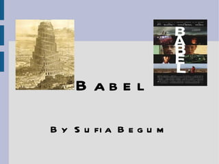 Babel By Sufia Begum 