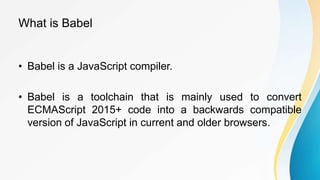 Babel Compiler - Transforming JavaScript for All Browsers.pptx