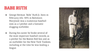 Babe Ruth Jr Babe Ruth - History | PDF