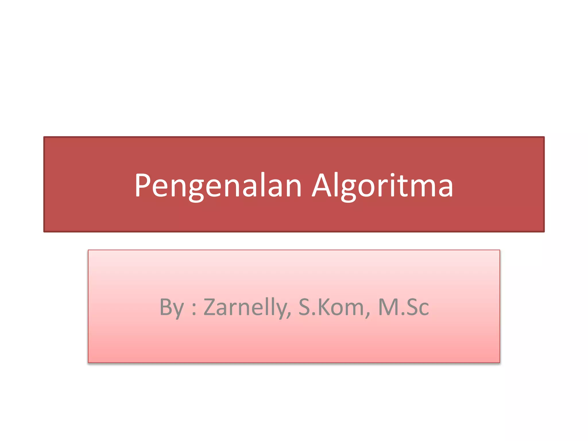 BAB I . Pengenalan Algoritma.ppt