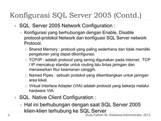 Administering Database - Pengenalan DBA dan Konfigurasi SQL Server 2005 ...