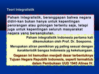 Ciri khas paham integralistik indonesia dapat dilihat dalam kehidupan