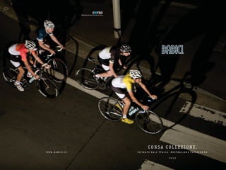 CORSA COLLEZIONE.
www.babici.cc   Ispirato dall'Italia. Australiano Fairdinkum.

                                    2012
 