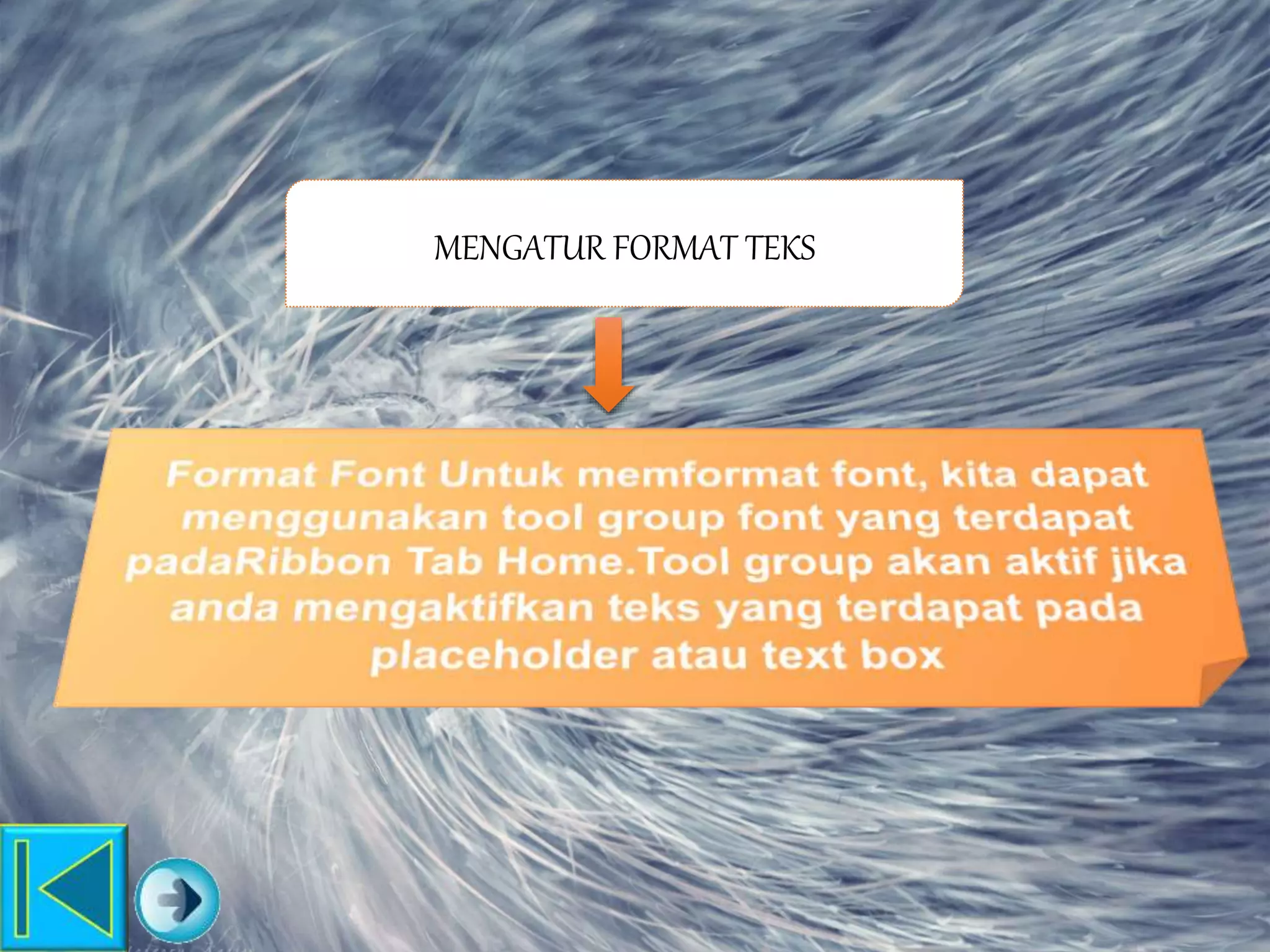 MENGATUR FORMAT TEKS
 