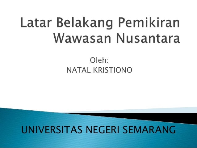 Bab Ii 4 Latar Belakang Pemikiran Wawasan Nusantara Bab Ii 4 Latar Belakang Pemikiran Wawasan Nusantara