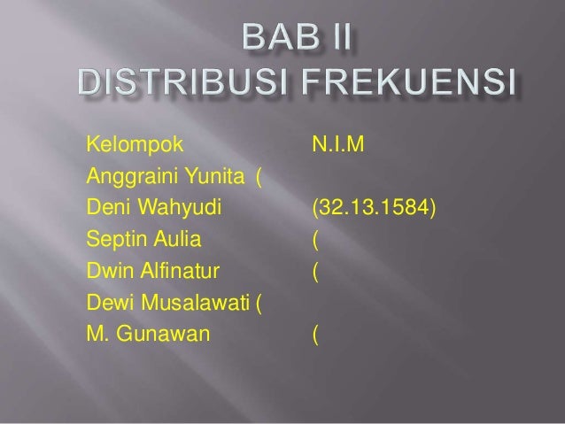 Distribusi Frekuensi Statistik 1