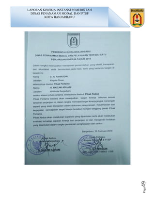 Page49
LAPORAN KINERJA INSTANSI PEMERINTAH
DINAS PENANAMAN MODAL DAN PTSP
KOTA BANJARBARU
 