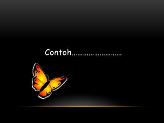 Contoh………………………
 