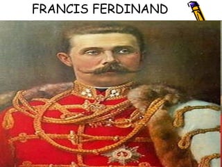 FRANCIS FERDINAND
 