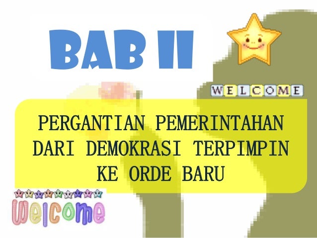 Bab Ii Pergantian Pemerintahan Dari Demokrasi Terpimpin Ke Orde Baru
