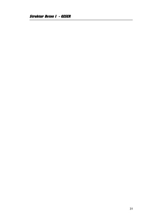 Struktur Beton I - GESER




                           31
 