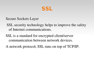 It has been tested thoroughly by both developers and users.  