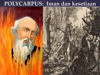 POLYCARPUS: Iman dan kesetiaan

 