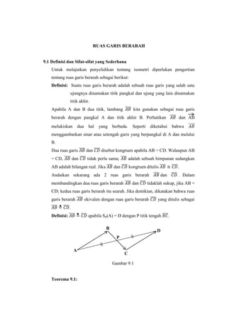 RUAS GARIS BERARAH
9.1 Definisi dan Sifat-sifat yang Sederhana
Untuk melajutkan penyelidikan tentang isometri diperlukan p...