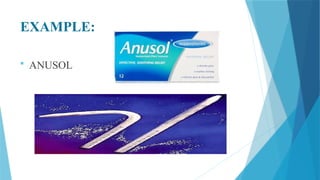 EXAMPLE:
 ANUSOL
 