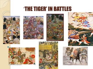 ‘THE TIGER’ IN BATTLES





 