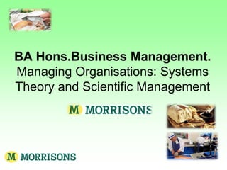 BA Hons.Business Management.Managing Organisations: Systems Theory and Scientific Management 