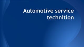 Automotive service
technition
 