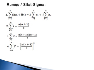 Rumus / Sifat Sigma:
 