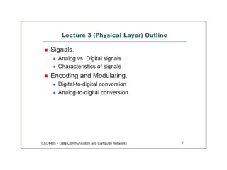 Lecture 3 : (Physic Layer) Outline