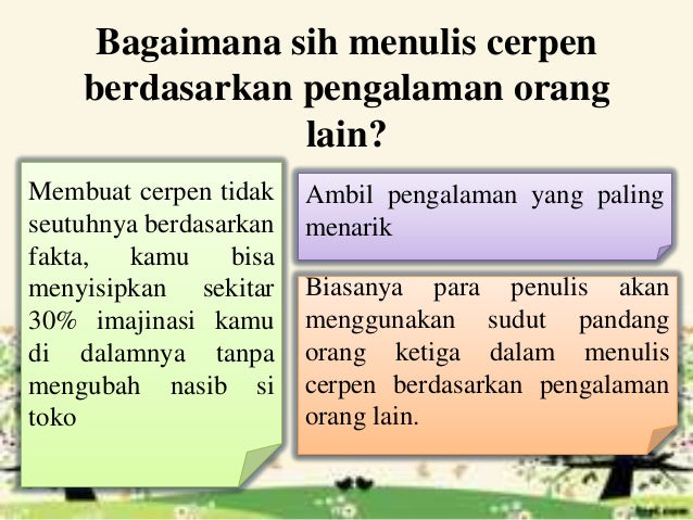 Menceritakan Pengalaman Pribadi Dan Orang Lain Kedalam Cerpen