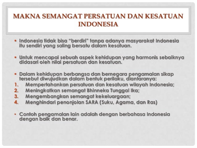 Bab vii memelihara semangat persatuan indonesia