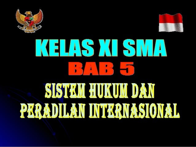 Bab V Sistem Hukum Peradilan Internasional