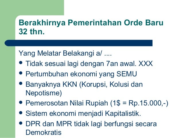 Bab xii berakhirnya masa orde baru dan lahirnya reformasi