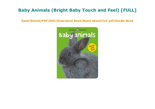bright baby touch & feel baby animals