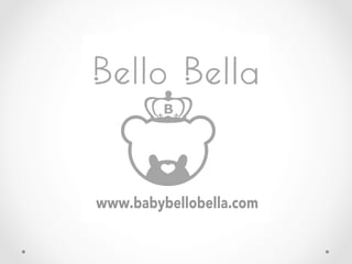 www.babybellobella.com
 