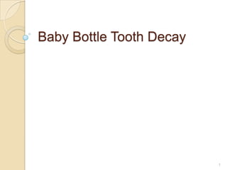 Baby Bottle Tooth Decay 1 