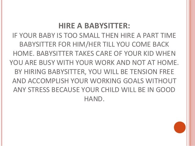 baby care tips for working women good babysitting tips