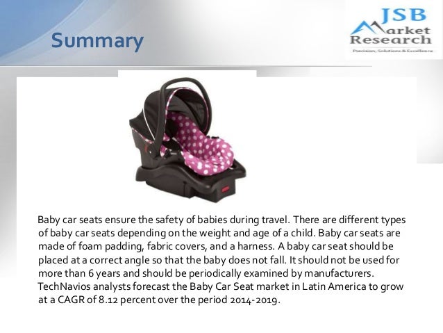 Jsb Market Research Baby Car Seat In Latin America 2018 2019 Jsb Market Research Baby Car Seat